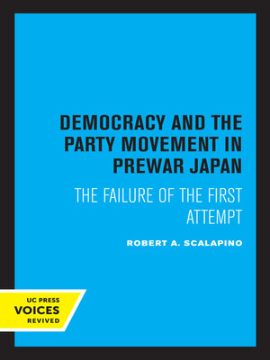 cover image of Democracy and the Party Movement in Prewar Japan